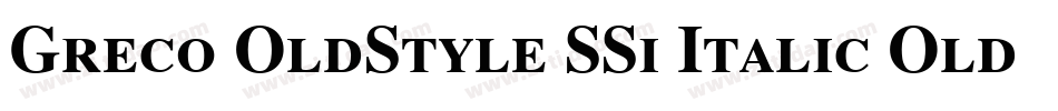 Greco OldStyle SSi Italic Old Style Figures字体转换